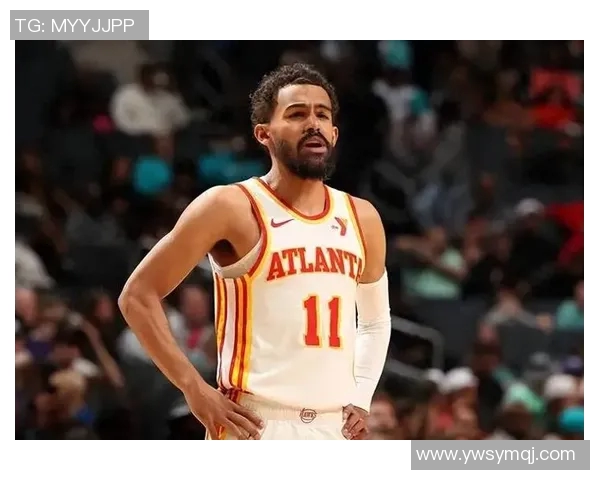 特雷杨引领NBA新潮流展现全能控卫风采与未来潜力 特雷杨引领NBA新潮流展现全能控卫风采与未来潜力